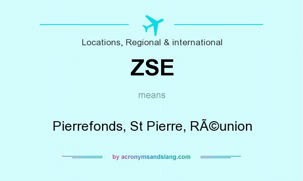 What does ZSE mean? It stands for Pierrefonds, St Pierre, RÃ©union