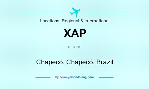 What does XAP mean? It stands for Chapecó, Chapecó, Brazil