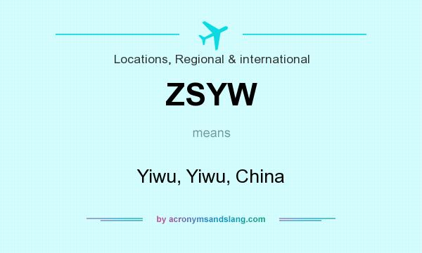 What does ZSYW mean? It stands for Yiwu, Yiwu, China