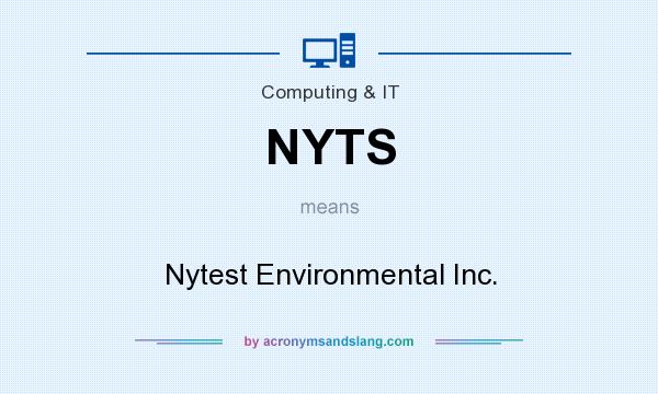 What does NYTS mean? It stands for Nytest Environmental Inc.