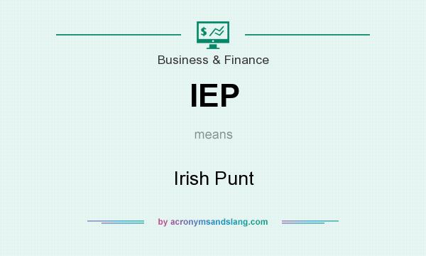 What does IEP mean? It stands for Irish Punt