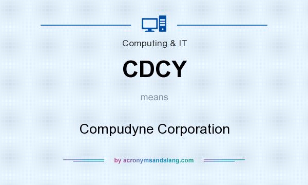 What does CDCY mean? It stands for Compudyne Corporation