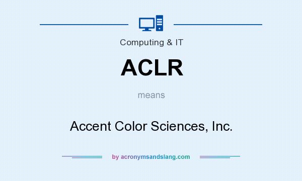 What does ACLR mean? It stands for Accent Color Sciences, Inc.