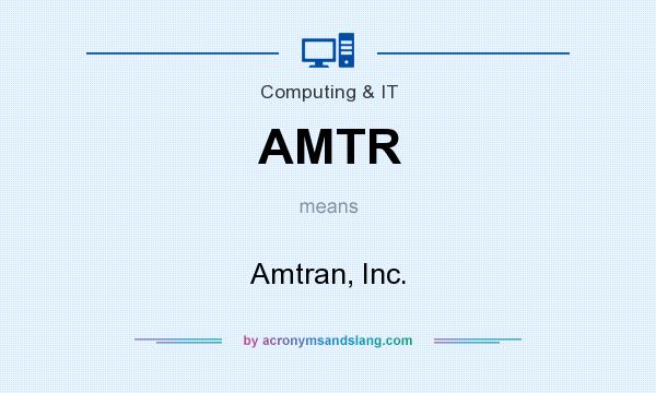 What does AMTR mean? It stands for Amtran, Inc.