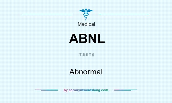 What does ABNL mean? It stands for Abnormal
