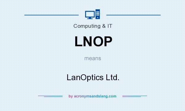 What does LNOP mean? It stands for LanOptics Ltd.