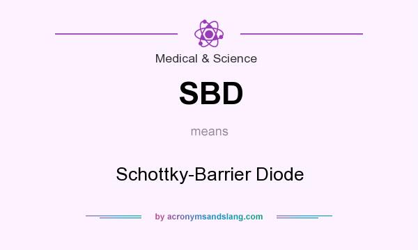 What does SBD mean? It stands for Schottky-Barrier Diode