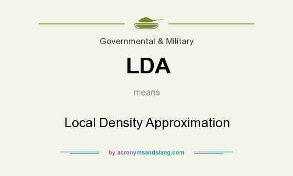 What does LDA mean? It stands for Local Density Approximation