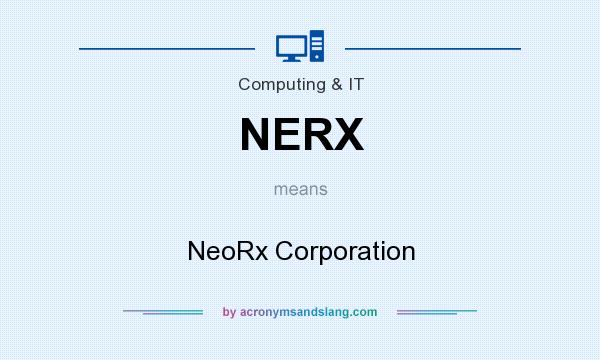 What does NERX mean? It stands for NeoRx Corporation