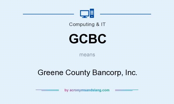 What does GCBC mean? It stands for Greene County Bancorp, Inc.