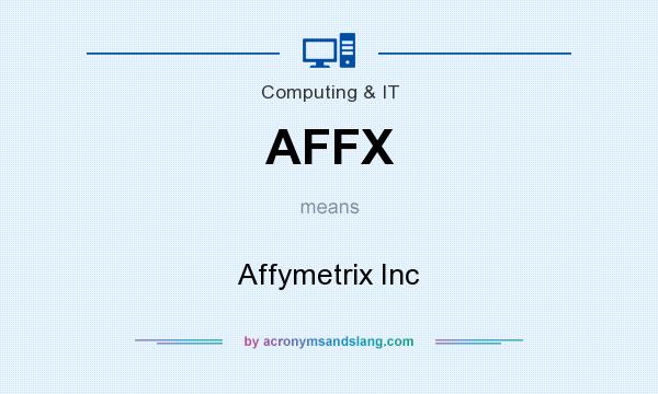 What does AFFX mean? It stands for Affymetrix Inc