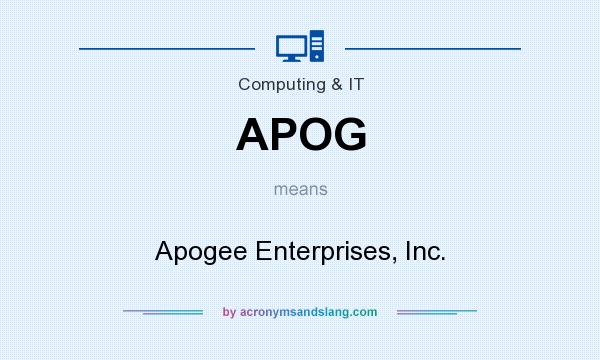 What does APOG mean? It stands for Apogee Enterprises, Inc.