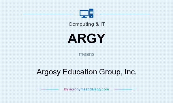 What does ARGY mean? It stands for Argosy Education Group, Inc.