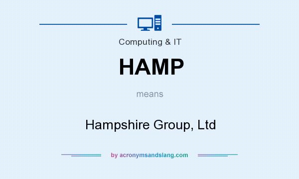 What does HAMP mean? It stands for Hampshire Group, Ltd