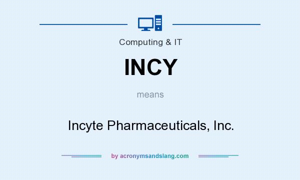 What does INCY mean? It stands for Incyte Pharmaceuticals, Inc.