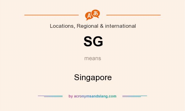 What does SG mean? It stands for Singapore