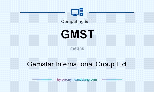 What does GMST mean? It stands for Gemstar International Group Ltd.