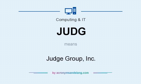 What does JUDG mean? It stands for Judge Group, Inc.