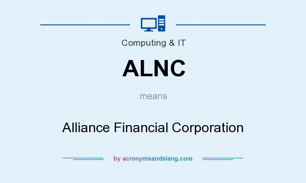 What does ALNC mean? It stands for Alliance Financial Corporation