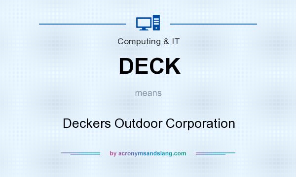 What does DECK mean? It stands for Deckers Outdoor Corporation