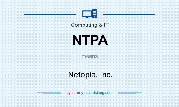What does NTPA mean? It stands for Netopia, Inc.