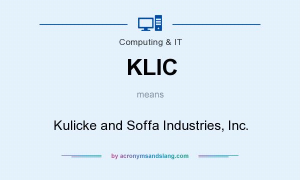 What does KLIC mean? It stands for Kulicke and Soffa Industries, Inc.
