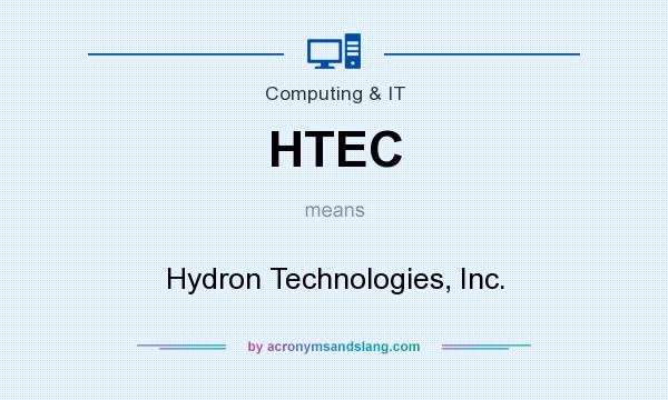 What does HTEC mean? It stands for Hydron Technologies, Inc.