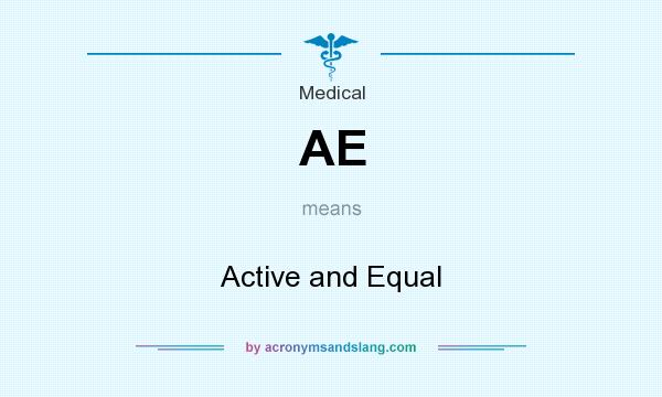 What does AE mean? It stands for Active and Equal