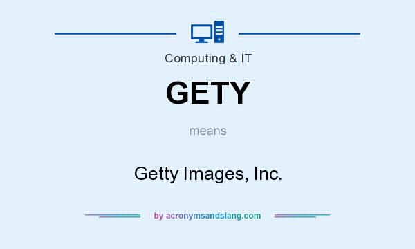 What does GETY mean? It stands for Getty Images, Inc.