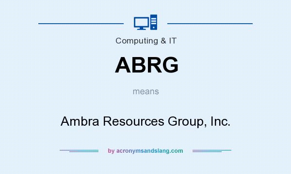What does ABRG mean? It stands for Ambra Resources Group, Inc.