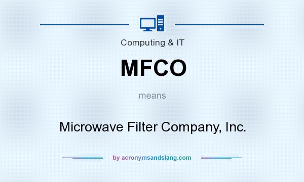 What does MFCO mean? It stands for Microwave Filter Company, Inc.