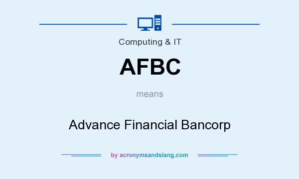 What does AFBC mean? It stands for Advance Financial Bancorp
