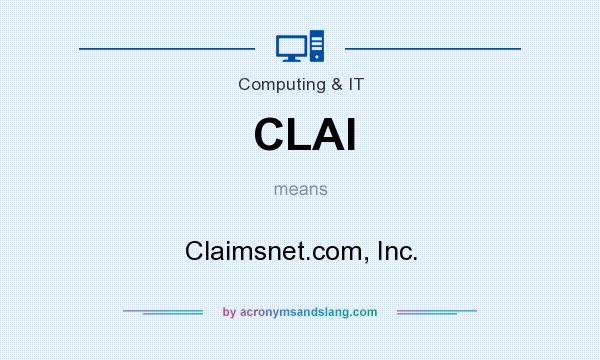 What does CLAI mean? It stands for Claimsnet.com, Inc.