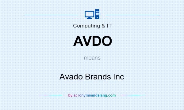 What does AVDO mean? It stands for Avado Brands Inc