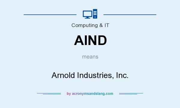 What does AIND mean? It stands for Arnold Industries, Inc.