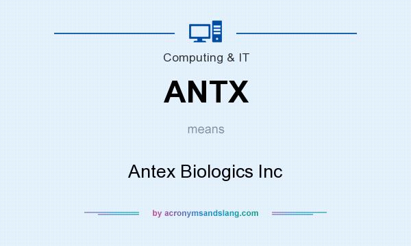 What does ANTX mean? It stands for Antex Biologics Inc