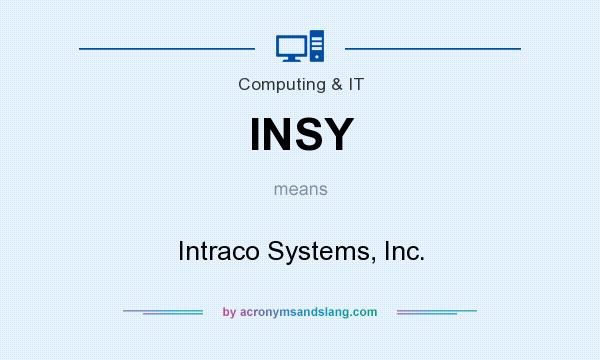 What does INSY mean? It stands for Intraco Systems, Inc.