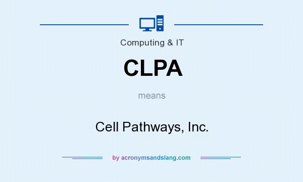 What does CLPA mean? It stands for Cell Pathways, Inc.