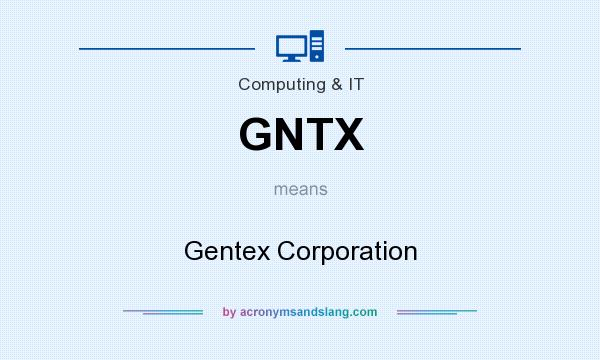 What does GNTX mean? It stands for Gentex Corporation
