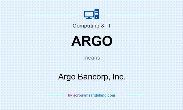 What does ARGO mean? It stands for Argo Bancorp, Inc.