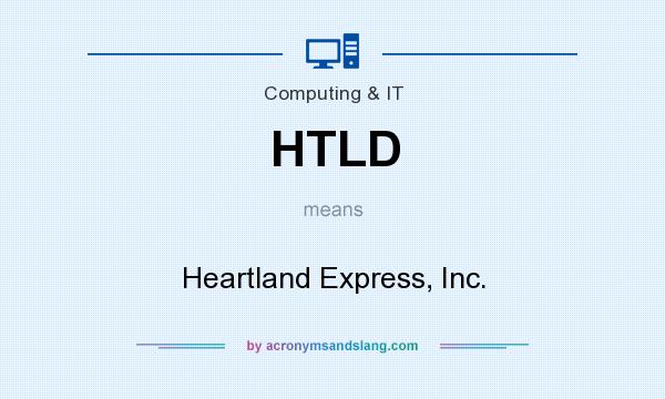 What does HTLD mean? It stands for Heartland Express, Inc.