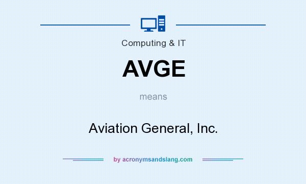 What does AVGE mean? It stands for Aviation General, Inc.