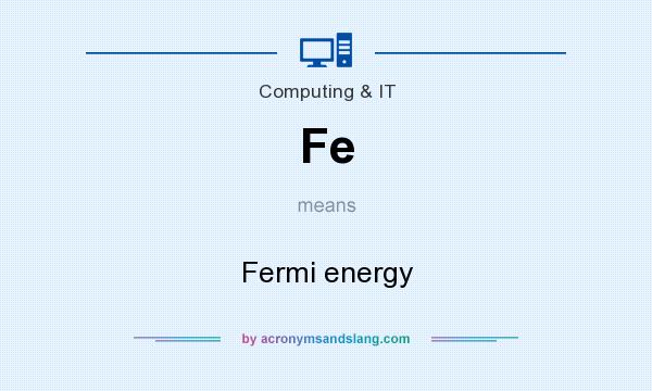 What does Fe mean? It stands for Fermi energy