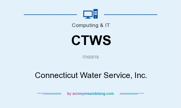 What does CTWS mean? It stands for Connecticut Water Service, Inc.