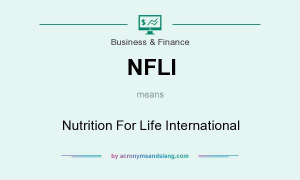 What does NFLI mean? It stands for Nutrition For Life International