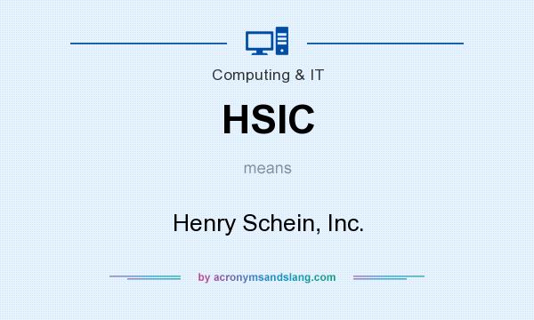 What does HSIC mean? It stands for Henry Schein, Inc.