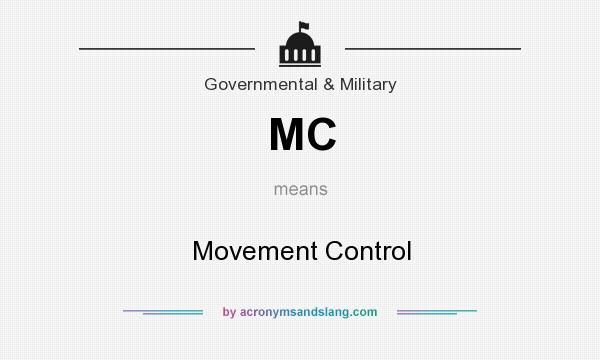 What does MC mean? It stands for Movement Control