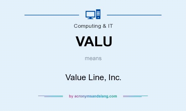 What does VALU mean? It stands for Value Line, Inc.