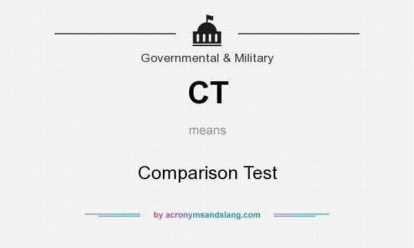What does CT mean? It stands for Comparison Test