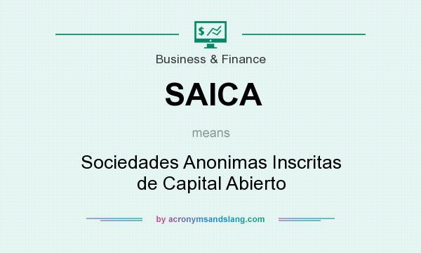 What does SAICA mean? It stands for Sociedades Anonimas Inscritas de Capital Abierto